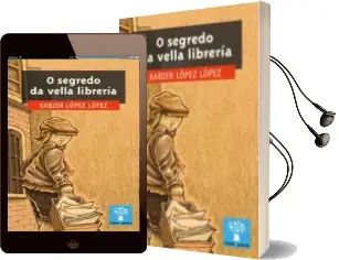 Descargar AudioLibro O Segredo da Vella Libreria de Xabier López López año 2018