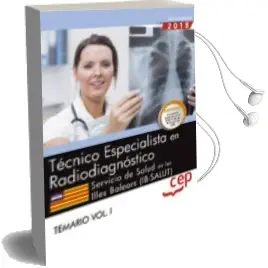 Descargar AudioLibro Oposiciones Ib-Salut. Servicio de Salut de las Illes Balears Técnico/A Especialista en Radiodiagnóstico Temario Volumen 1 de Varios Autores año 2018