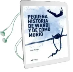 Descargar AudioLibro Pequeña Historia de Wandi y de Como Murio de Jesus Martinez año 2018