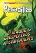 AudioLibro Pesadillas 28: El Ataque de los Espectros del Cementerio de R.L. Stine
