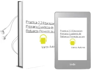 Descargar AudioLibro Practica 2 2º Educacion Primaria Cuaderno de Refuerzo Proyecto zo om de Varios Autores año 2018