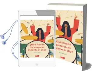 Descargar AudioLibro ¿Qué Hacen los Mayores Durante el día? de Dawidryski año 2018