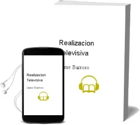 Descargar AudioLibro Realizacion Televisiva de Jaime Barroso año 2018