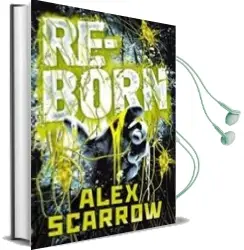 Descargar AudioLibro Reborn de Alex Scarrow año 2018