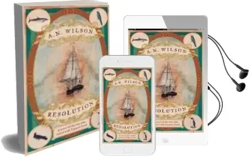 Descargar AudioLibro Resolution: A Novel of Captain Cook s Adventures of Discovery to Australia, new Zealand and Hawaii, Through the Eyes of George de A.N. Wilson año 2018