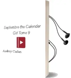 Descargar AudioLibro Septembre (The Calendar Girl, Tome 9) de Audrey Carlan año 2018