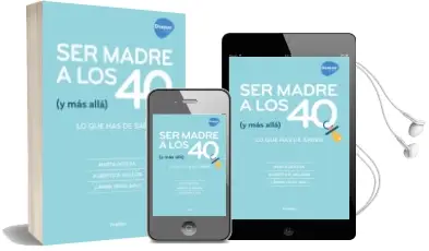 Descargar AudioLibro Ser Madre a los 40 (y más Allá) de Marta Devesa año 2018