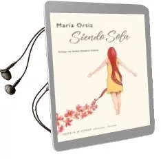 Descargar AudioLibro Siendo Sola de Maria Ortiz año 2018
