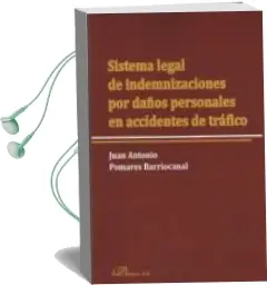 Descargar AudioLibro Sistema Legal de Indemnizaciones por Daños Personales en Accidentes de Trafico de Juan Antonio Pomares año 2018
