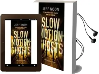 Descargar AudioLibro Slow Motion Ghosts de Jeff Noon año 2018