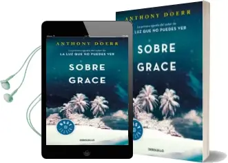 Descargar AudioLibro Sobre Grace de Anthony Doerr año 2018