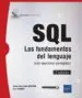 AudioLibro Sql: Los Fundamentos del Lenguaje (Con Ejercicios Corregidos) (2ª Edición) de Eric Godoc