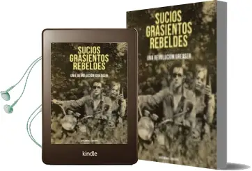 Descargar AudioLibro Sucios, Grasientos, Rebeldes: Una Revolucion Greaser de Rising Up Angry año 2018