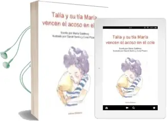 Descargar AudioLibro Talia y su tia Maria Vencen el Acoso en el Cole de María;Sentis, Garoe;Pizarro, Coral Gutiérrez año 2018
