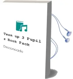 Descargar AudioLibro Team up! 3 Pupil s Book Pack de Desconocido año 2018