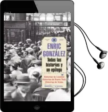 Descargar AudioLibro Todas las Historias y un Epilogo de Enric Gonzalez año 2018