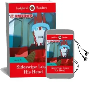Descargar AudioLibro Transformers: Sideswipe Loses his Head - Ladybird Readers Level 4 de Varios Autores año 2018
