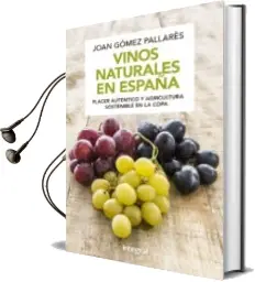 Descargar AudioLibro Vinos Naturales en España de Joan Gomez Pallares año 2018