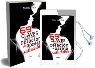 Descargar AudioLibro 69 Claves para una Relación de Pareja Saludable de Marta Cela año 2018