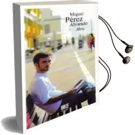Descargar AudioLibro Abra de Miguel Jose Perez Alvarado año 2018