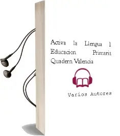 Descargar AudioLibro Activa la Llengua 1º Educacion Primaria Quadern Valencia de Varios Autores año 2018