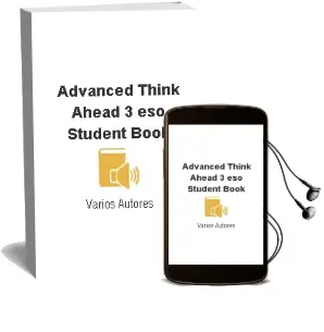 Descargar AudioLibro Advanced Think Ahead 3º eso Student Book de Varios Autores año 2018