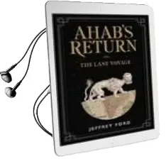 Descargar AudioLibro Ahab s Return de Jeffrey Ford año 2018
