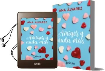Descargar AudioLibro Amigos y Nada mas (Serie Amigos 5) de Ana Alvarez año 2018