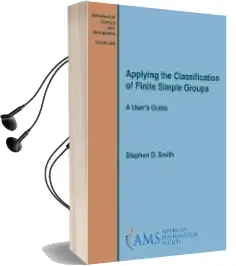 Descargar AudioLibro Applying the Classification of Finite Simple Groups: A User s Guide de Stephen D. (Ed.) Smith año 2018