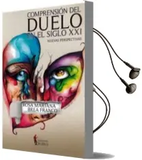 Descargar AudioLibro Comprension del Duelo en el Siglo Xxi. Nuevas Perspectivas de Rosa Mariana Brea Franco año 2018