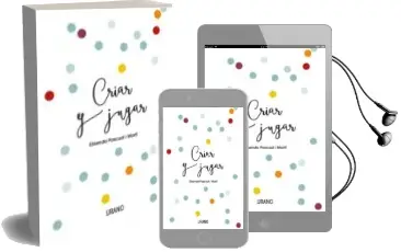 Descargar AudioLibro Criar y Jugar: Un Cuaderno Practico para Educar desde el Amor y el Respeto de Elisenda Pascual I Marti año 2018