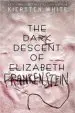 AudioLibro Dark Descent of Elizabeth de Kiersten White