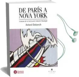 Descargar AudioLibro De París a Nova York de Antoni Gelonch año 2018