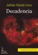 AudioLibro Decadencia de Adrián Tejeda Cano