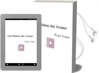 Descargar AudioLibro Die Blüten der Sonne de Rupi Kaur año 2018