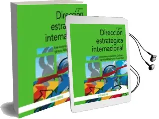 Descargar AudioLibro Direcciion Estrategica Internacional de Jose Antonio Jimenez Quintero; Ignacio Aldeanueva Fernandez año 2018