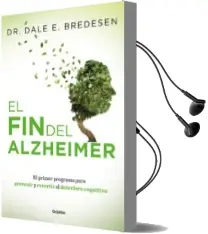 Descargar AudioLibro El fin del Alzheimer de Dale Bredesen año 2018