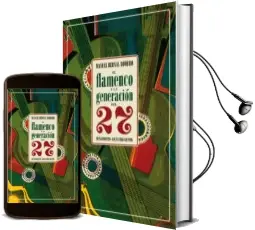 Descargar AudioLibro El Flamenco y la Generacion del 27 de Manuel Bernal Romero año 2018