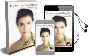 Descargar AudioLibro El Lunar de Lady Chatterley de Roberto Santiago año 2018