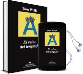 Descargar AudioLibro El Reino del Lenguaje de Tom Wolfe año 2018