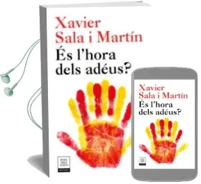 Descargar AudioLibro És l Hora Dels Adéus? (Edició Actualitzada) de Xavier Sala I Martin año 2018