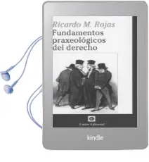 Descargar AudioLibro Fundamentos Praxeológicos del Derecho de Ricardo M. Rojas año 2018