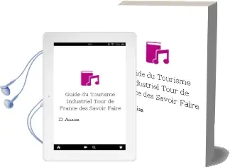 Descargar AudioLibro Guide du Tourisme Industriel Tour de France des Savoir-Faire de D. Auzias año 2018