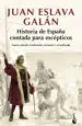 AudioLibro Historia de España Contada para Escepticos de Juan Eslava Galan
