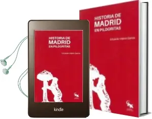 Descargar AudioLibro Historia de Madrid en Pildoritas de Eduardo Vallero Garcia año 2018