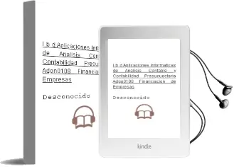 Descargar AudioLibro (I.B.D.) Aplicaciones Informáticas de Análisis Contable y Contabilidad Presupuestaria. Adgn0108 - Financiación de Empresas de Desconocido año 2018