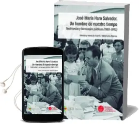 Descargar AudioLibro Jose Maria Haro Salvador. un Hombre de Nuestro Tiempo de Juan C. Valderrama Abenza año 2018