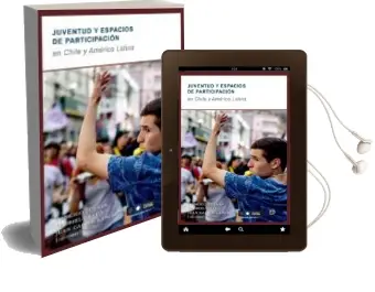 Descargar AudioLibro Juventud y Espacios de Participacion en Chile y America Latina de Varios Autores año 2018