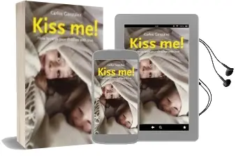 Descargar AudioLibro Kiss Me!: How to Raise Your Children With Love de Carlos Gonzalez año 2018