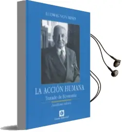 Descargar AudioLibro La Accion Humana: Tratado de Economia (12ª Ed.) de No Especificado año 2018